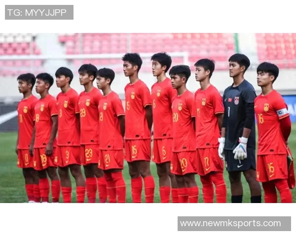 中国U16男足迎战斯里兰卡U16力争2026亚足联U17亚洲杯预选赛小组出线